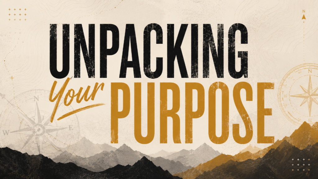 Unpacking Your Purpose