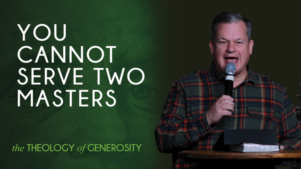 You Cannot Serve Two Masters